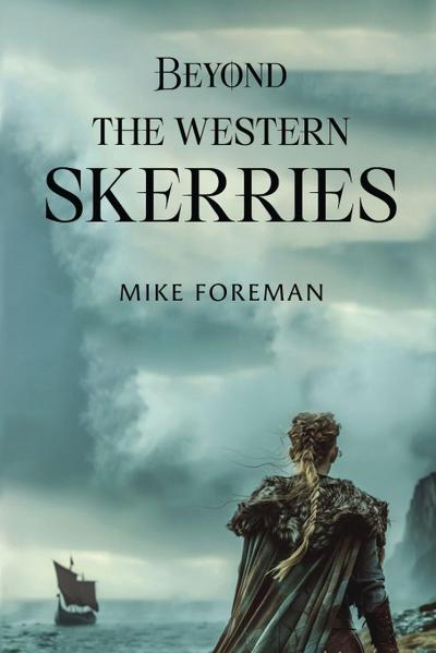 Beyond the Western Skerries