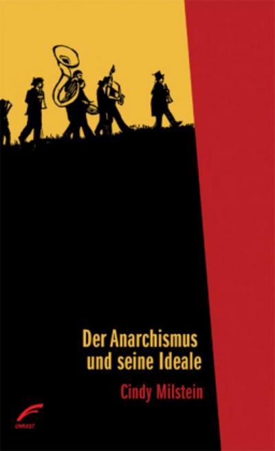 Der Anarchismus und seine Ideale