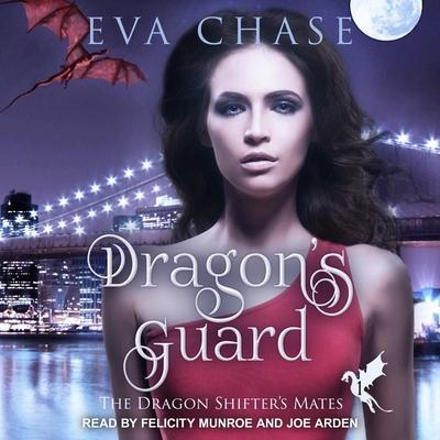 Dragon’s Guard Lib/E: A Reverse Harem Paranormal Romance