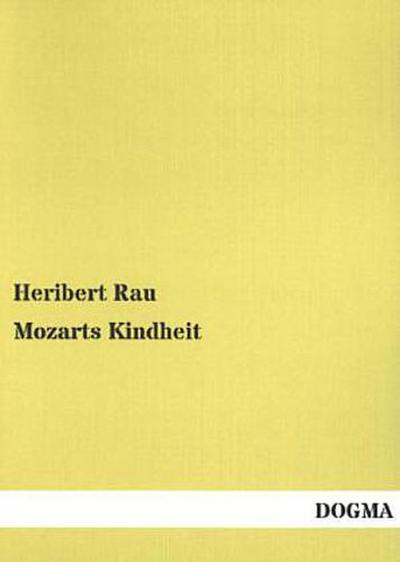 Mozarts Kindheit