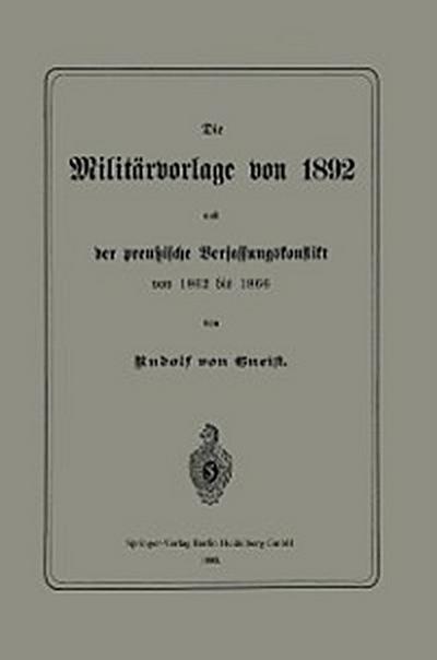Die Militärvorlage von 1892 und der preußische Verfassungskonflikt von 1862 bis 1866