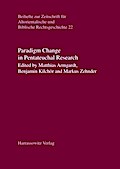 Paradigm Change in Pentateuchal Research