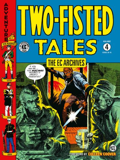 The EC Archives: Two-Fisted Tales Volume 4