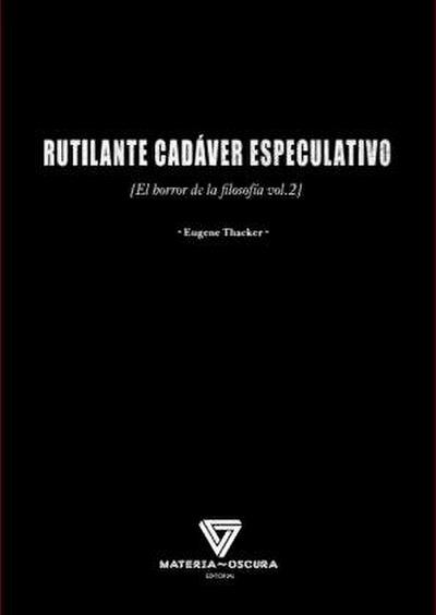 Rutilante cadáver especulativo