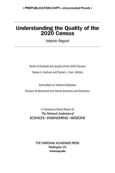 Understanding the Quality of the 2020 Census