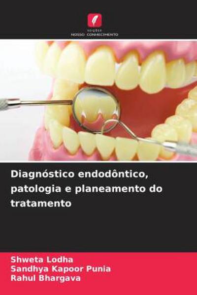 Diagnóstico endodôntico, patologia e planeamento do tratamento