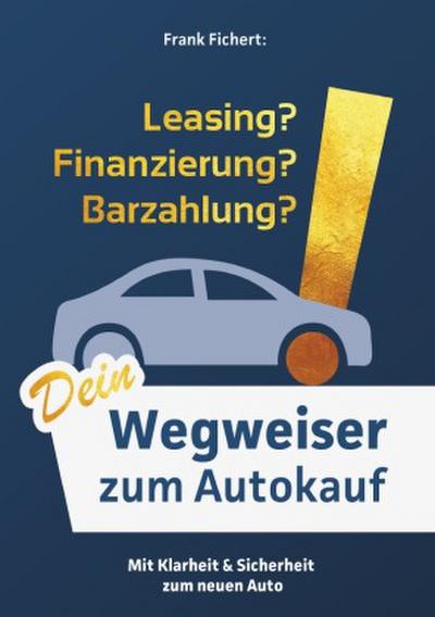 Wegweiser zum Autokauf