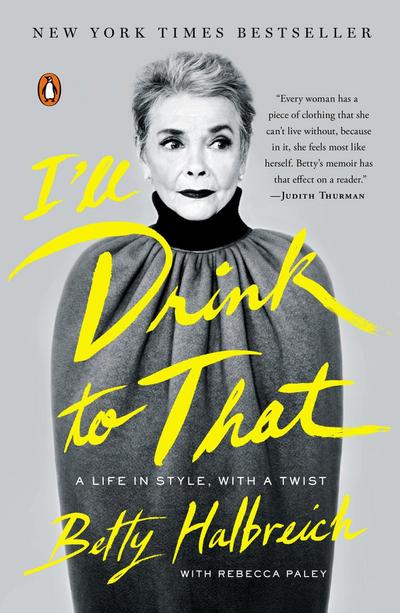 I’ll Drink to That: A Life in Style, with a Twist