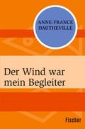 Der Wind war mein Begleiter