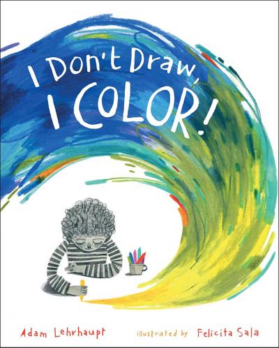 I Don’t Draw, I Color!
