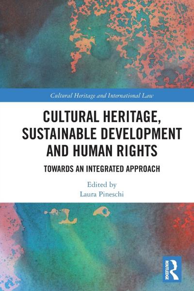 Cultural Heritage, Sustainable Development and Human Rights