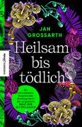 Heilsam bis tödlich