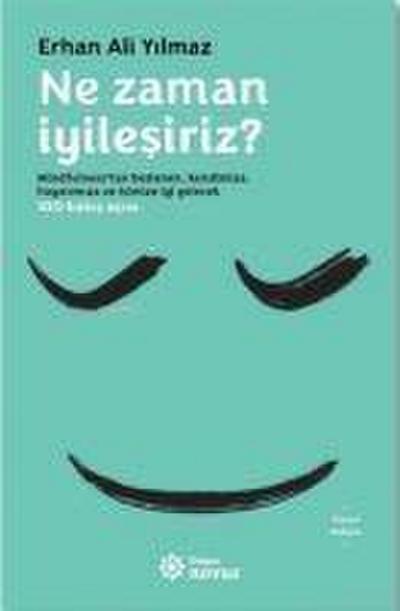 Ne Zaman Iyilesiriz