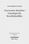 Unerwartete Absichten - Genealogie des Reuchlinkonflikts