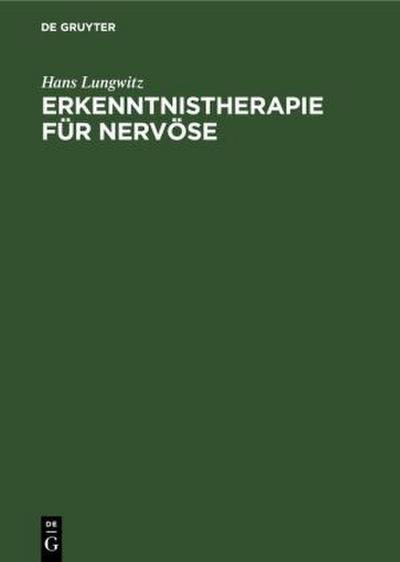 Erkenntnistherapie für Nervöse