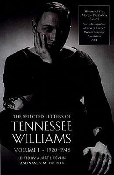 The Selected Letters of Tennessee Williams, Volume I: 1920-1945