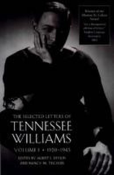 The Selected Letters of Tennessee Williams, Volume I: 1920-1945