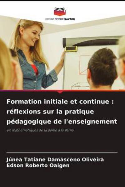 Formation initiale et continue : réflexions sur la pratique pédagogique de l’enseignement
