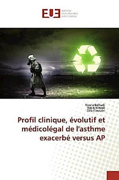 Profil clinique, évolutif et médicolégal de l’asthme exacerbé versus AP