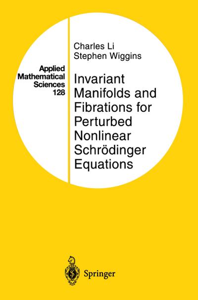 Invariant Manifolds and Fibrations for Perturbed Nonlinear Schrödinger Equations