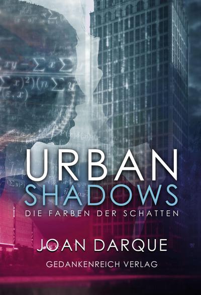 Urban Shadows: Die Farben der Schatten