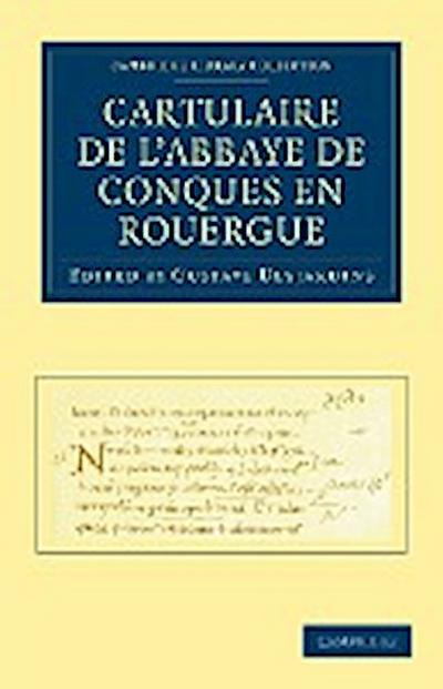 Cartulaire de L’Abbaye de Conques En Rouergue