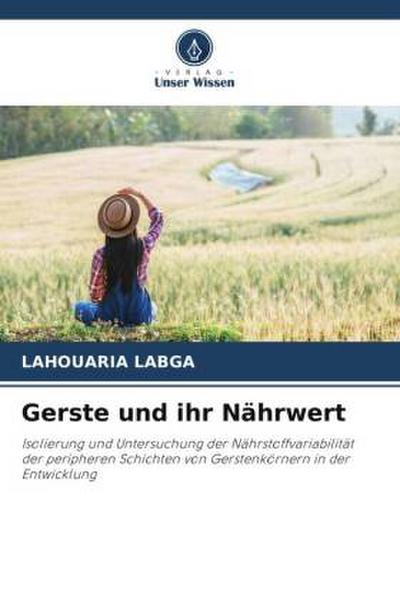 Gerste und ihr Nährwert
