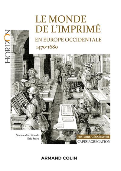 Le monde de l’imprimé en Europe occidentale  1470-1680 - Capes-Agrég Histoire-Géographie