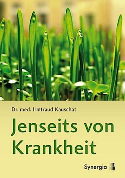 Jenseits von Krankheit