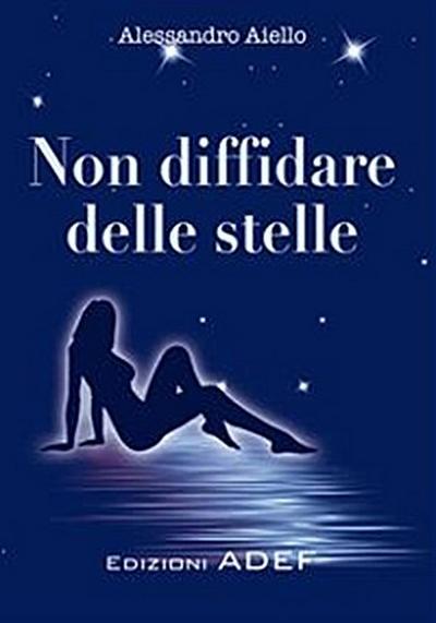 Non diffidare delle stelle