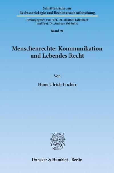 Menschenrechte: Kommunikation und Lebendes Recht.