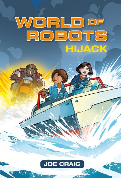 Reading Planet KS2 - World of Robots: Hijack!- Level 4: Earth/Grey band