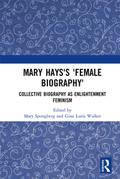 Mary Hays’s ’Female Biography’