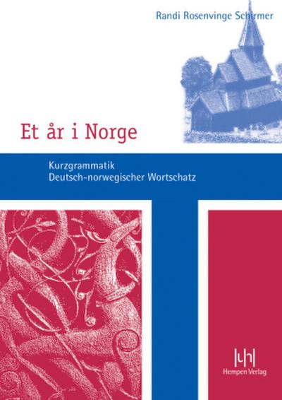 Et år i Norge. Kurzgrammatik - Deutsch-norwegischer Wortschatz