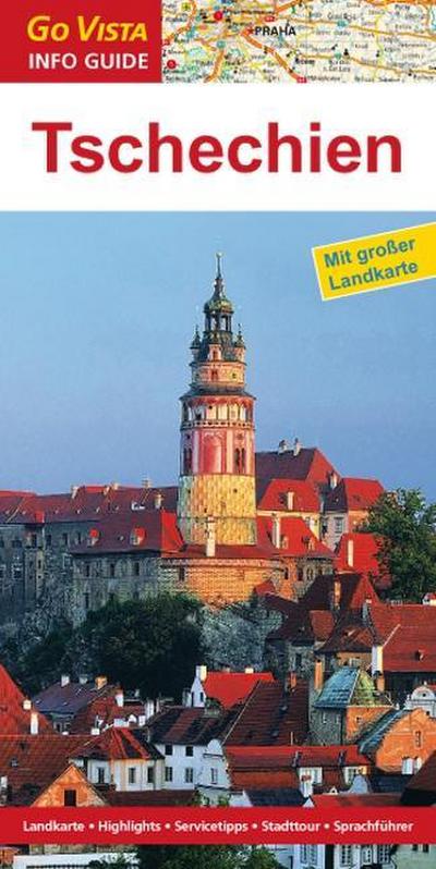 Tschechien, mit Prag: Reiseführer mit extra Landkarte [Reihe Go Vista] (Go Vista Info Guide)