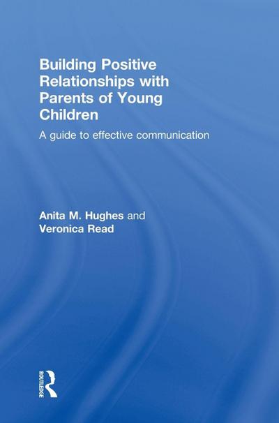 Building Positive Relationships with Parents of Young Children