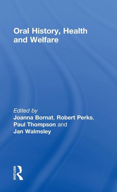Oral History, Health and Welfare