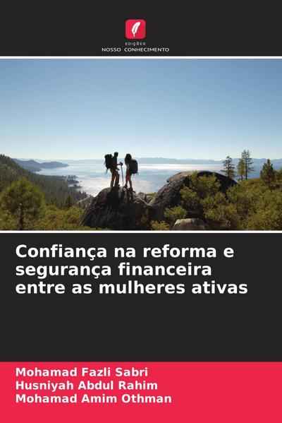 Confiança na reforma e segurança financeira entre as mulheres ativas