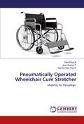 Pneumatically Operated Wheelchair Cum Stretcher
