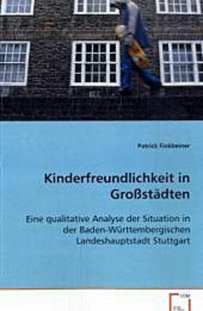 Kinderfreundlichkeit in Großstädten