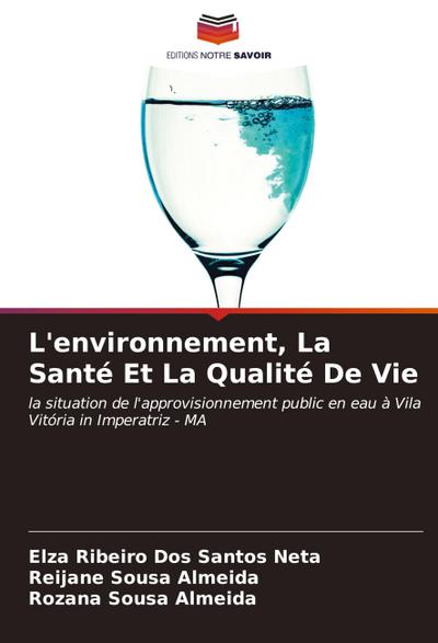 L’environnement, La Santé Et La Qualité De Vie