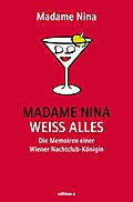 Madame Nina weiß alles