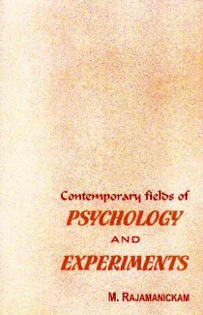 Contemporary Fields Of Psychology And Experiments