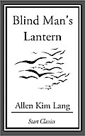 Blind Man’s Lantern