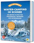Yes we camp! Winter-Camping im Schnee