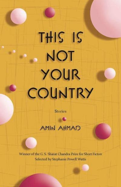 This Is Not Your Country: Stories