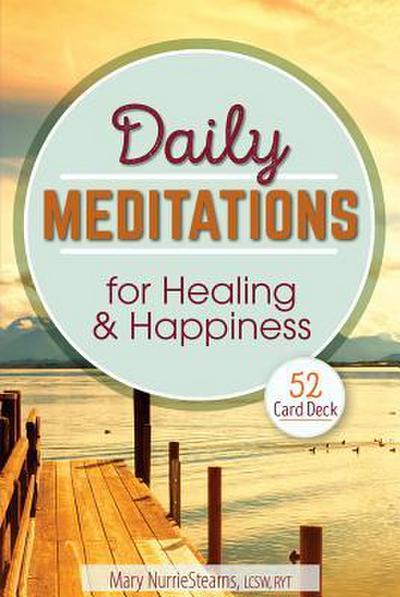 Daily Meditations for Healing and Happiness