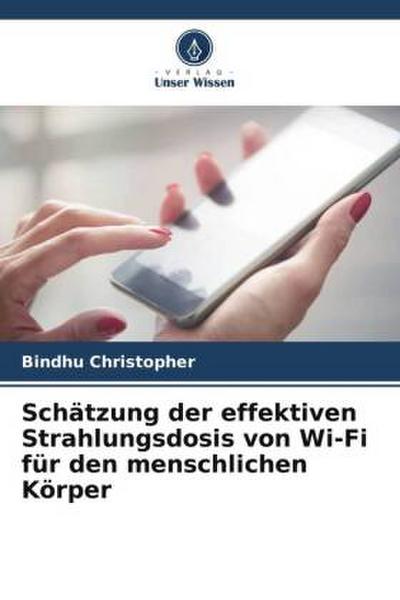 Schätzung der effektiven Strahlungsdosis von Wi-Fi für den menschlichen Körper