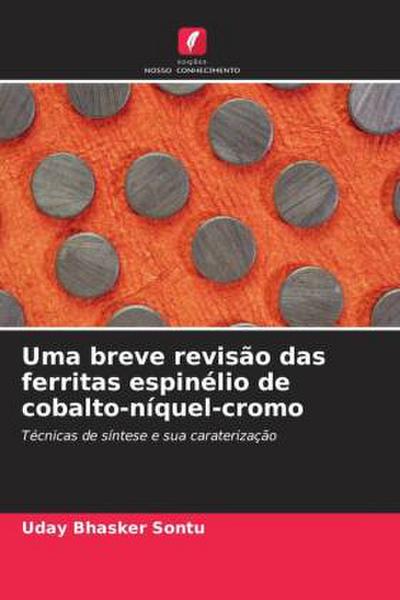 Uma breve revisão das ferritas espinélio de cobalto-níquel-cromo