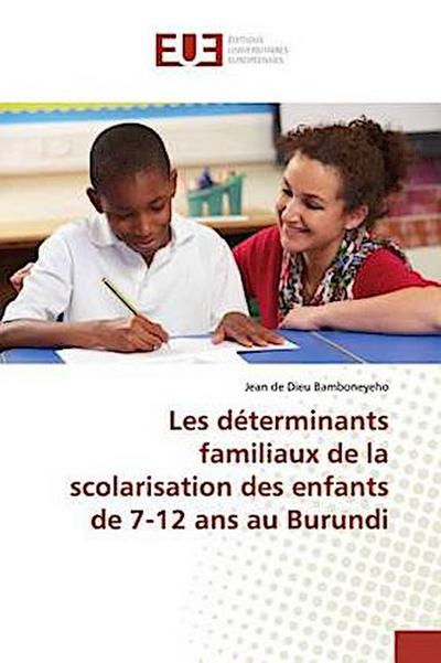 Les déterminants familiaux de la scolarisation des enfants de 7-12 ans au Burundi
